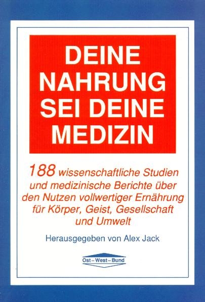 Deine Nahrung sei Deine Medizin - Alex Jack