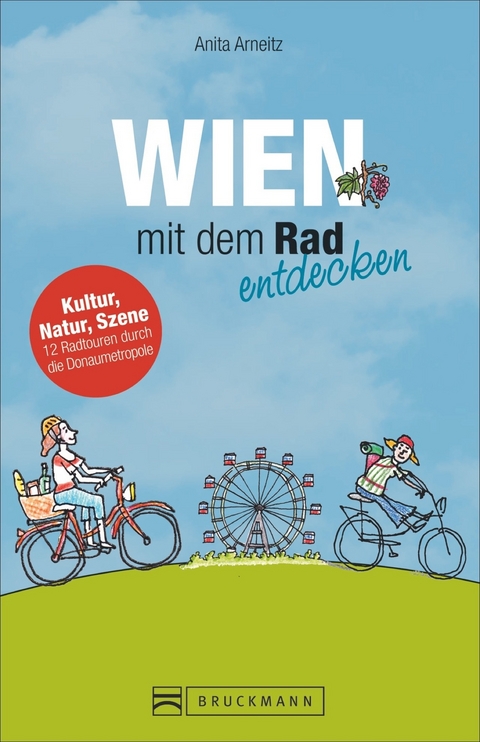 Wien mit dem Rad entdecken - Anita Arneitz