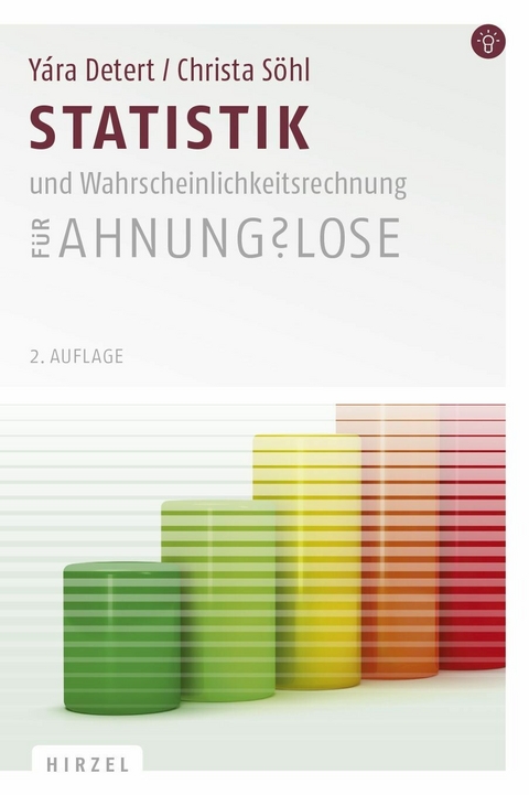 Statistik und Wahrscheinlichkeitsrechnung für Ahnungslose -  Yára Detert,  Christa Söhl