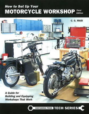 How to Set Up Your Motorcycle Workshop - C. G. Masi