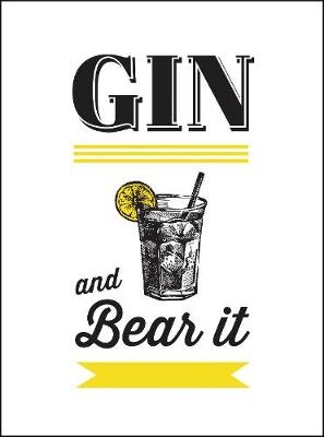 Gin and Bear It -  Summersdale Publishers