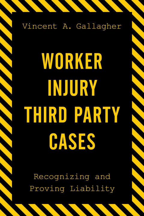 Worker Injury Third Party Cases -  Vincent A. Gallagher