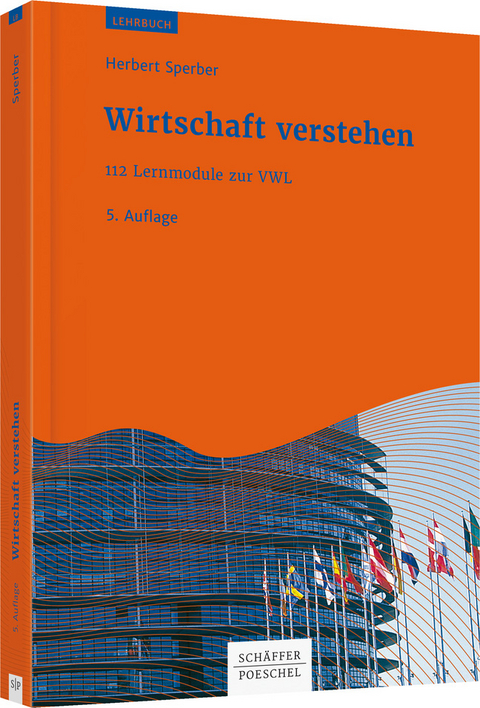 Wirtschaft verstehen - Herbert Sperber