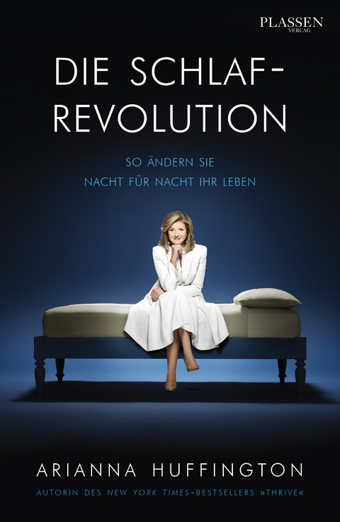 Die Schlaf-Revolution - Arianna Huffington