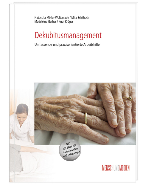 Dekubitusmanagement - Madeleine Gerber, Knut Kröger, Natascha Möller-Woltemade, Mira Schilbach