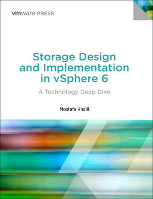 Storage Design and Implementation in vSphere 6 -  Mostafa Khalil