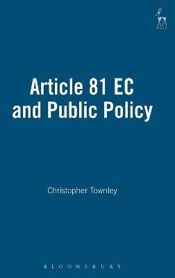 Article 81 EC and Public Policy - Christopher Townley