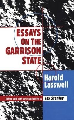 Essays on the Garrison State - 