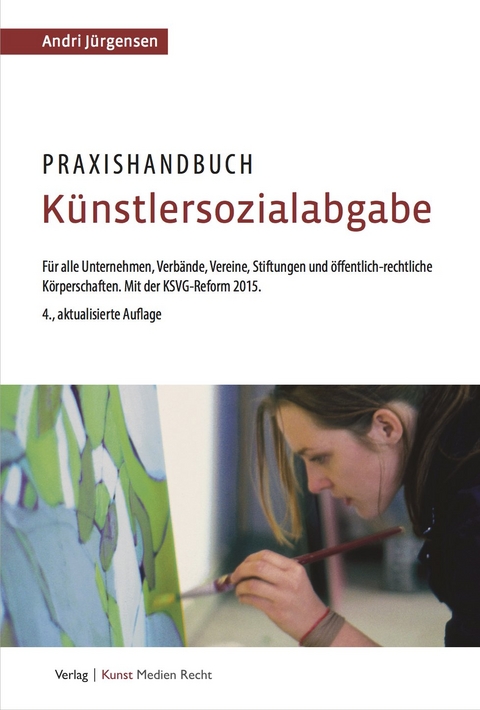 Praxishandbuch Künstlersozialabgabe - Andri Jürgensen