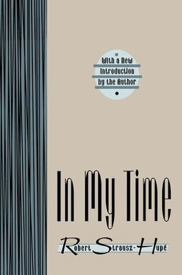 In My Time - Robert Strausz-Hupe