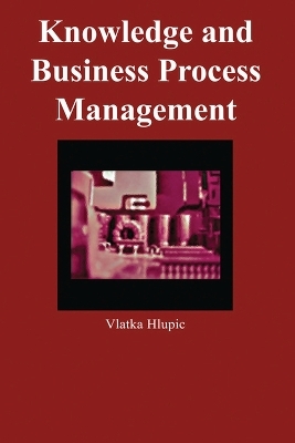 Knowledge and Business Process Management - Vlatka Hlupic