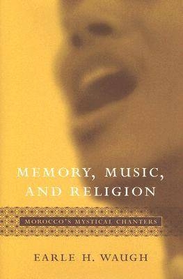 Memory, Music, and Religion - Earle H. Waugh, Frederick M. Denny