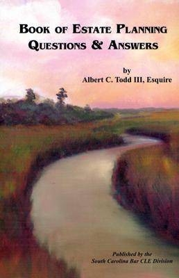 Book of Estate Planning - Albert C. Todd III