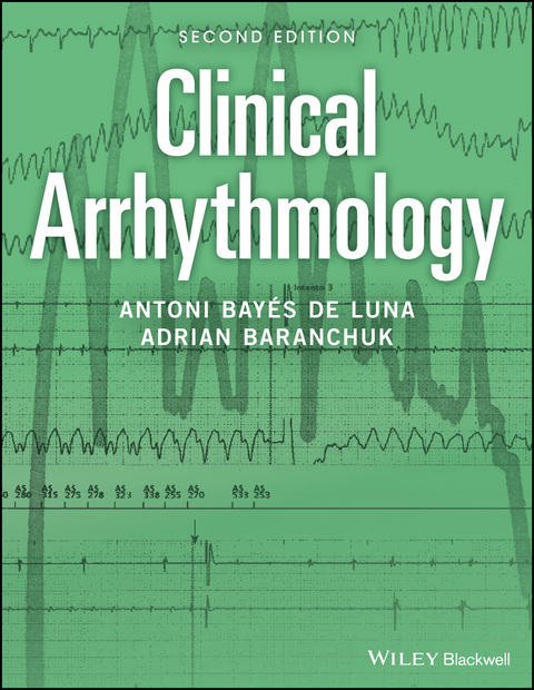 Clinical Arrhythmology -  Antoni Bayés de Luna,  Adrian Baranchuk