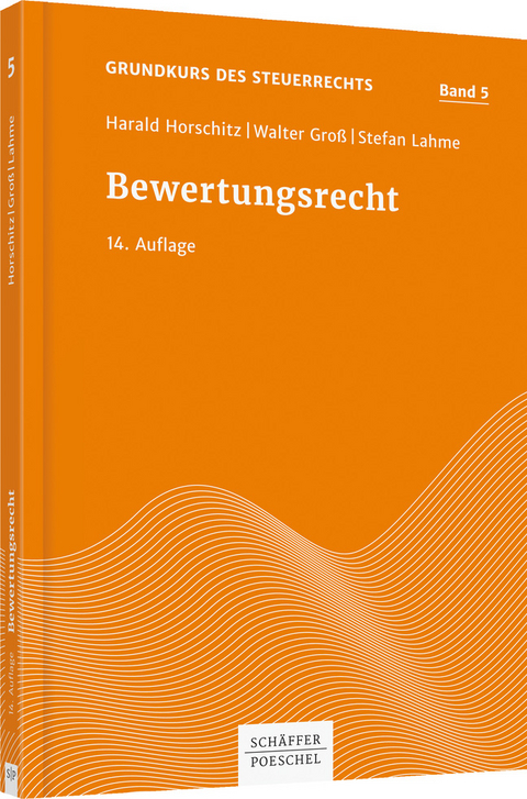 Bewertungsrecht - Harald Horschitz, Walter Groß, Peter Schnur