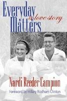 Everyday Matters - Nardi Reeder Campion