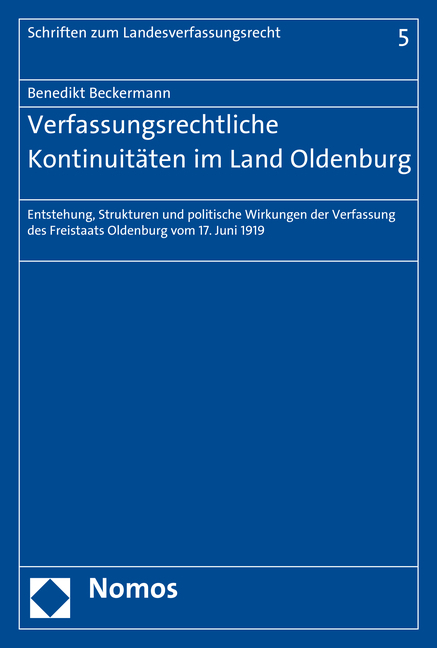 Verfassungsrechtliche Kontinuitäten im Land Oldenburg - Benedikt Beckermann