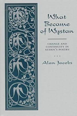 What Became of Wystan? - Alan Jacobs