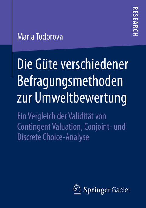 Die Güte verschiedener Befragungsmethoden zur Umweltbewertung - Maria Todorova