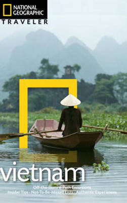 National Geographic Traveler Vietnam, 2nd Edition - James Sullivan