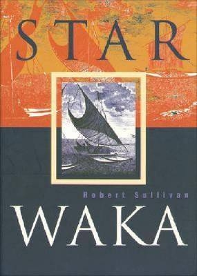 Star Waka - Robert Sullivan