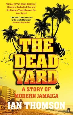 The Dead Yard - Ian Thomson