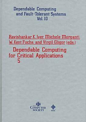 Dependable Computing for Critical Applications - 