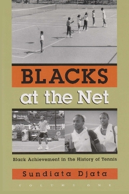 Blacks At the Net - Sundiata Djata