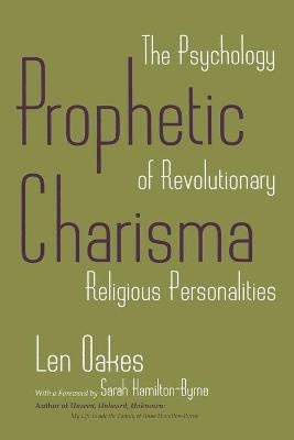 Prophetic Charisma - Len Oakes