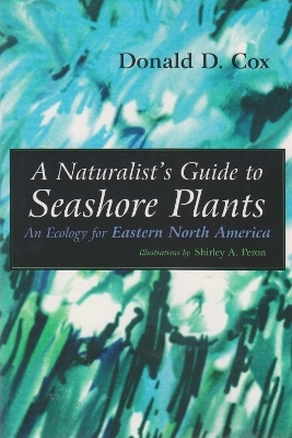 Naturalist's Guide to Seashore Plants - Donald Cox