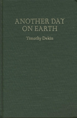 Another Day on Earth - Timothy Dekin