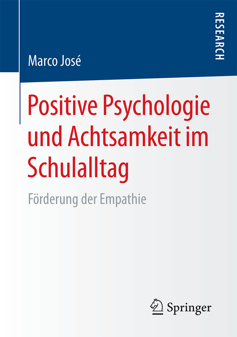 Positive Psychologie und Achtsamkeit im Schulalltag - Marco José