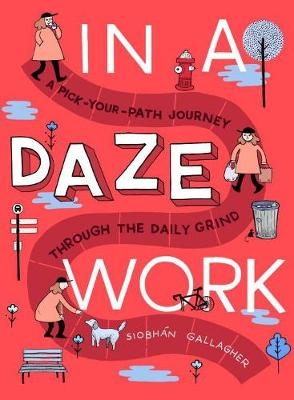 In a Daze Work -  Siobh n Gallagher