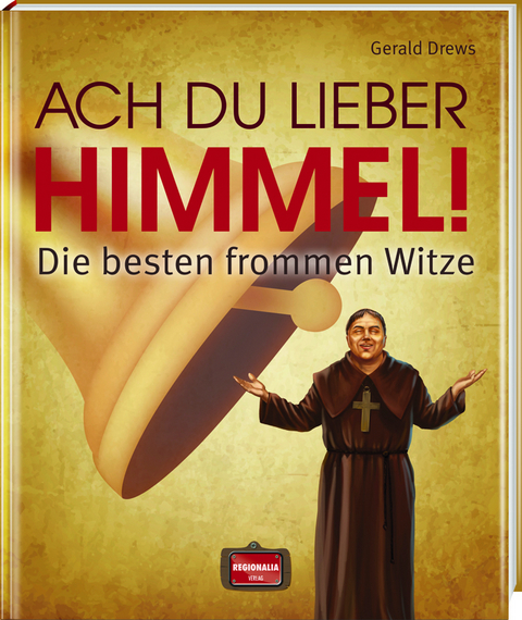 Ach du lieber Himmel! - Gerald Drews