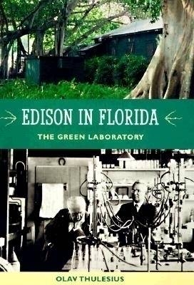 Edison in Florida - Olav Thulesius