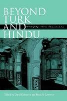 Beyond Turk & Hindu -  Gilmartin