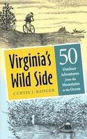 Virginia's Wild Side - Curtis J. Badger