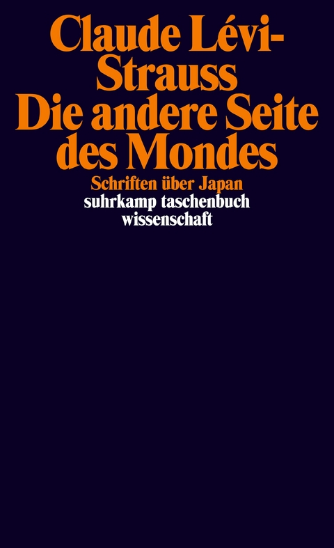 Die andere Seite des Mondes - Claude Lévi-Strauss