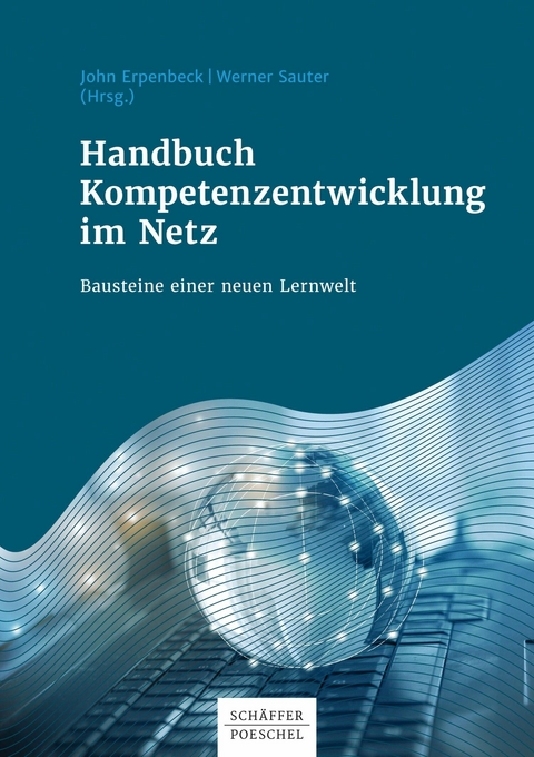 Handbuch Kompetenzentwicklung im Netz -  John Erpenbeck,  Werner Sauter