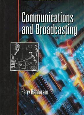 Communications and Broadcasting - Harry Henderson