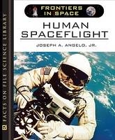 Human Spaceflight - Joseph A. Angelo  Jr.