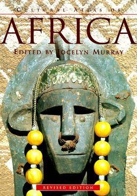 Cultural Atlas of Africa - Jocelyn Murray