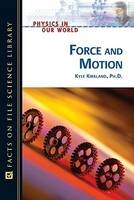 Force and Motion - Kyle Kirkland