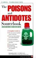 The Poisons and Antidotes Sourcebook - Carol Turkington