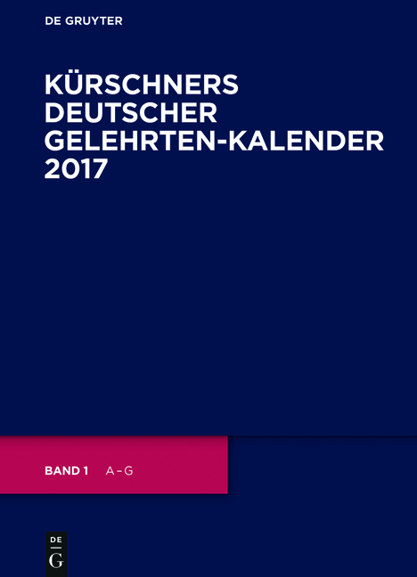 Kürschners Deutscher Gelehrten-Kalender / 2017