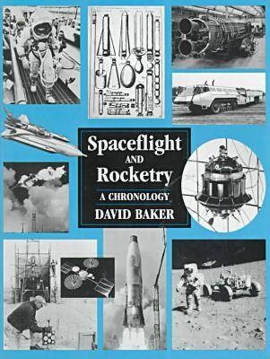 Spaceflight and Rocketry - David Baker