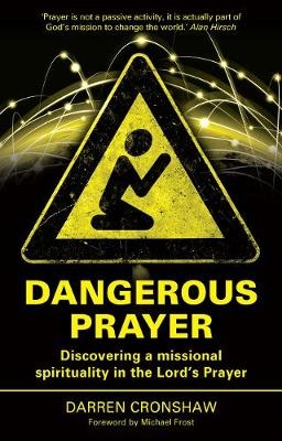 Dangerous Prayer -  Darren Cronshaw