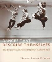 Dances that Describe Themselves - Susan Leigh Foster