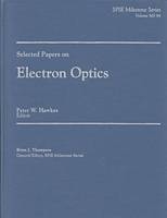 Selected Papers on Electron Optics - P.W. Hawkes