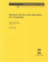 Photonic Devices and Algorithms For Computing -  Iftekharuddin